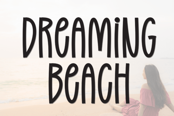 Dreaming Beach Font: A Relaxed Display Typeface for Editorial Projects