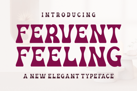 Fervent Feeling: A Bold Display Font for Digital Design