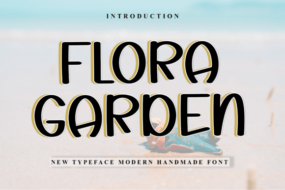 Flora Garden: A Font That Breathes Life Into Your Creations